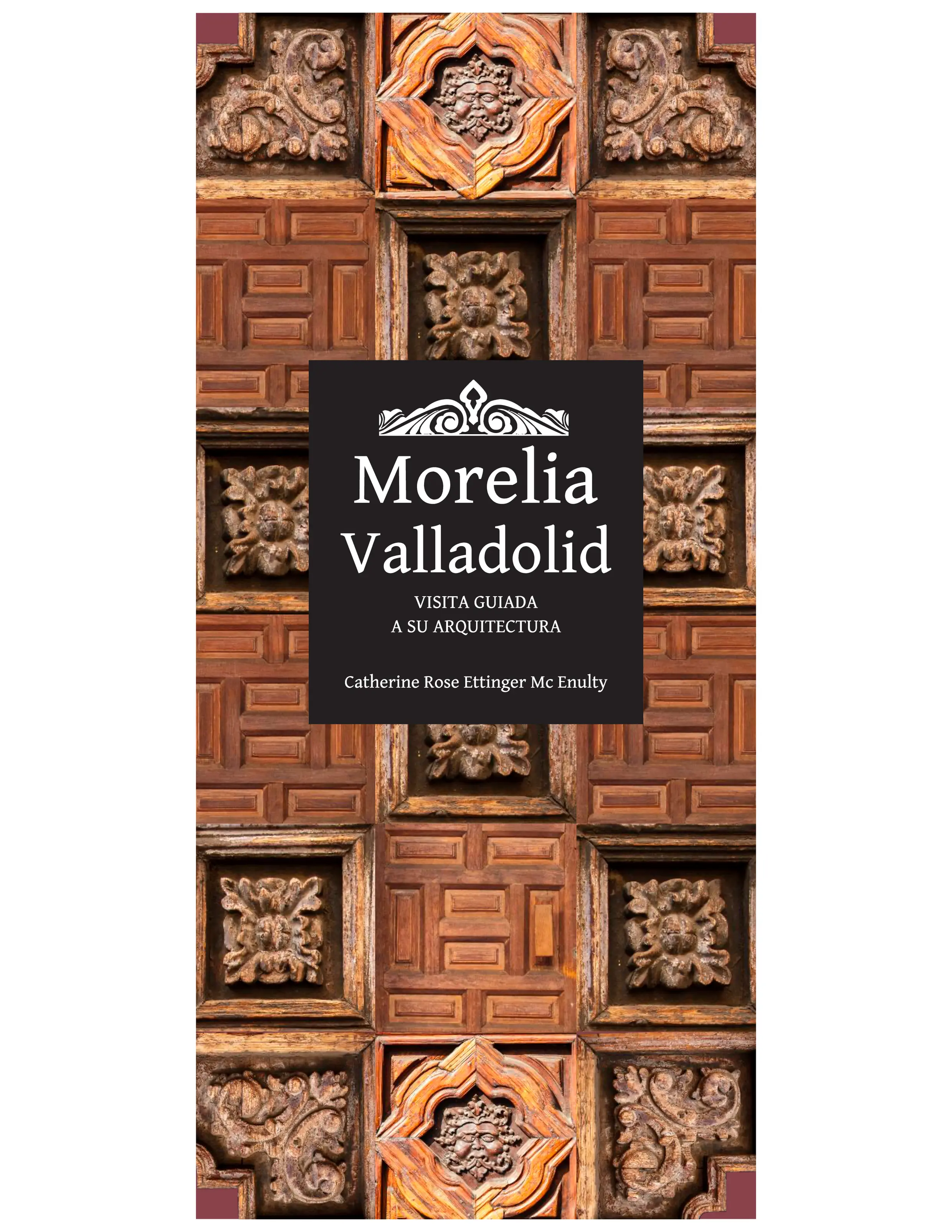 Arquitectura de Morelia - Visita guiada