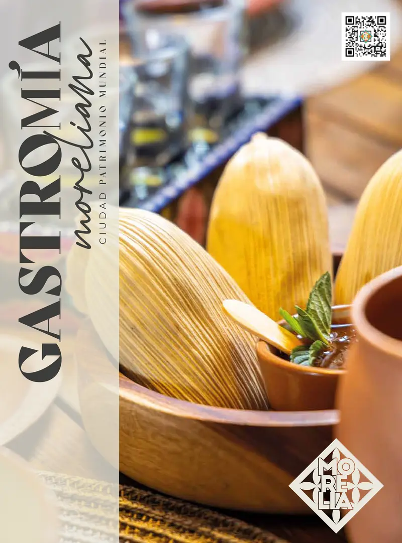 Guía de Gastronomía Moreliana, Patrimonio Cultural de la Humanidad.
